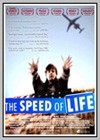 Speed of Life (The)